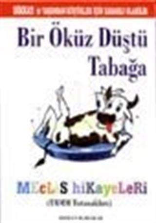 Bir Öküz Düştü Tabağa /Meclis Hikayeleri