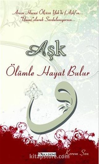 Aşk Ölümle Hayat Bulur