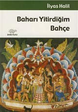 Baharı Yitirdiğim Bahçe