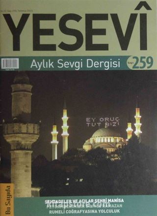 Yesevi Aylık Sevgi Dergisi Sayı: 259 Temmuz 2015