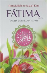 Rasulullah'ın (s.a.s.) Kızı Fatıma (r.a.)