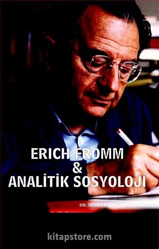 Erich Fromm - Analitik Sosyloji