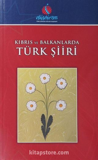 Kıbrıs ve Balkanlarda Türk Şiiri