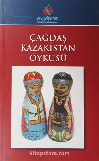 Çağdaş Kazakistan Öyküsü