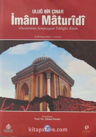 Uluğ Bir Çınar İmam Maturidi