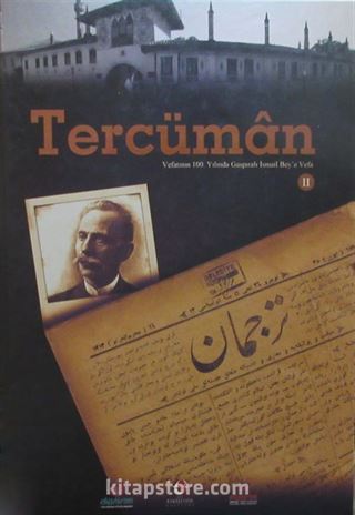 Tercüman: Vefatının 100. Yılında Gaspıralı İsmail Bey'e Vefa (4 Cilt Takım)