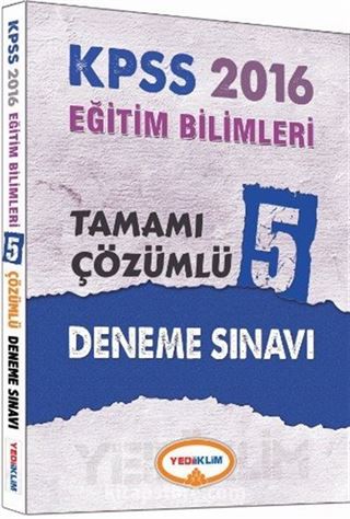 2016 KPSS Eğitim Bilimleri Tamamı Çözümlü 5 Deneme Sınavı