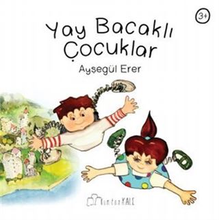 Yay Bacaklı Çocuklar