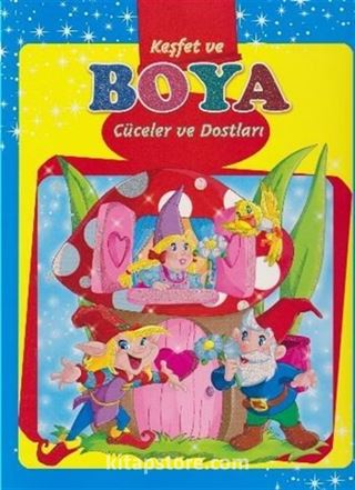 Cüceler ve Dostları / Keşfet ve Boya