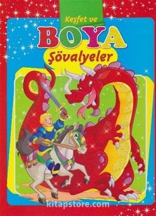 Şövalyeler / Keşfet ve Boya