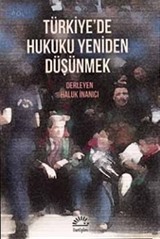 Türkiye'de Hukuku Yeniden Düşünmek