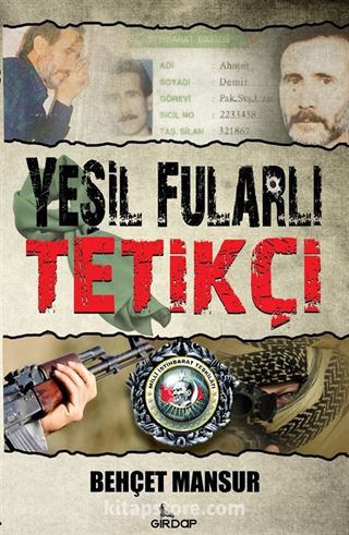 Yeşil Fularlı Tetikçi