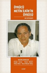 Öykücü Metin İlkin'in Öyküsü