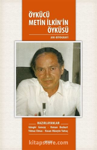 Öykücü Metin İlkin'in Öyküsü