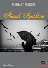 Alışmak Ayrılıklara