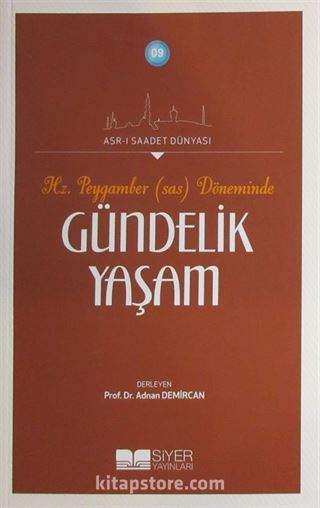 Hz. Peygamber (s.a.s.) Döneminde Gündelik Yaşam