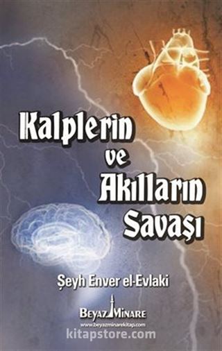 Kalplerin ve Akılların Savaşı