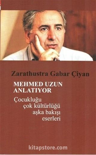 Mehmed Uzun Anlatıyor