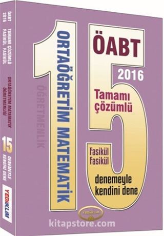 2016 ÖABT Ortaöğretim Matematik Öğretmenliği 15 Tamamı Çözümlü Deneme (Fasikül Fasikül)