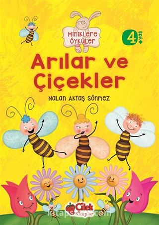 Arılar ve Çiçekler / Miniklere Öyküler