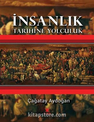 İnsanlık Tarihine Yolculuk