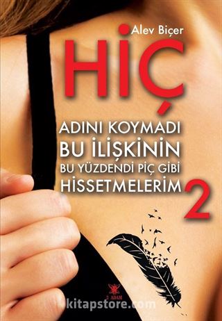 Hiç Adını Koymadı Bu İlişkinin Bu Yüzdendi Piç Gibi Hissetmelerim 2