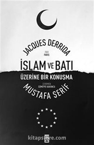 İslam ve Batı Üzerine Bir Konuşma