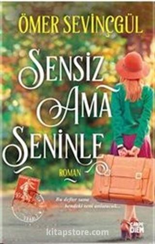 Sensiz Ama Seninle (Ciltli)