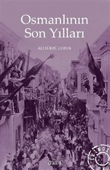 Osmanlının Son Yılları