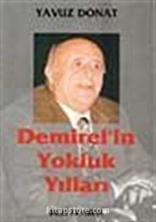 Demirel'in Yokluk Yılları