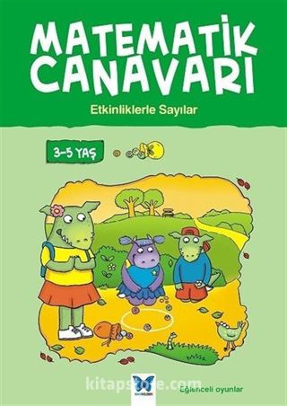 Matematik Canavarı - Etkinliklerle Sayılar 3-5 Yaş