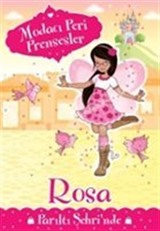 Modacı Peri Prensesler - Rosa Parıltı Şehri'nde