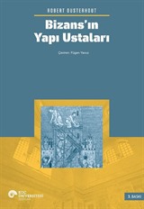 Bizans'ın Yapı Ustaları