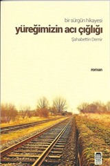 Yüreğimizin Acı Çığlığı