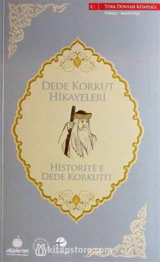 Dede Korkut Hikayeleri (Türkçe-Arnavutça)