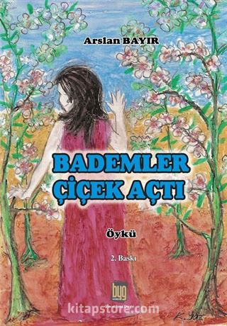 Bademler Çiçek Açtı