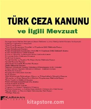 Türk Ceza Kanunu ve İlgili Mevzuat