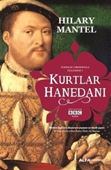 Kurtlar Hanedanı / Thomas Cromwell Üçlemesi 1