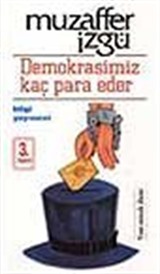 Demokrasimiz Kaç Para Eder