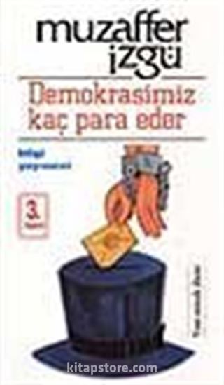 Demokrasimiz Kaç Para Eder