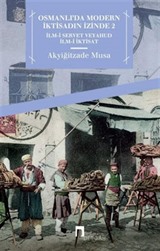 Osmanlı'da Modern İktisadın İzinde 2