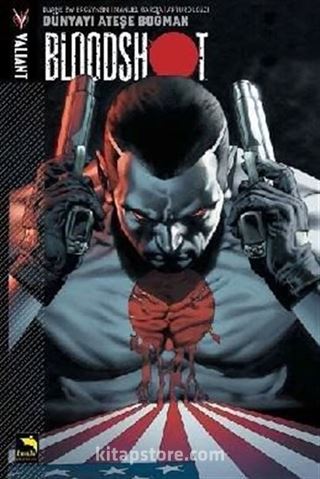 Bloodshot 01 - Dünyayı Ateşe Boğmak