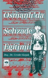 Osmanlı'da Şehzade Eğitimi