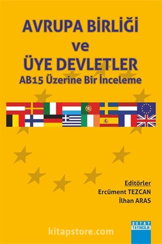 Avrupa Birliği ve Üye Devletler AB15 Üzerine Bir İnceleme