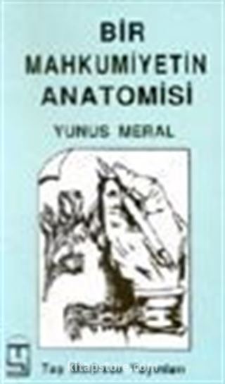 Bir Mahkumiyetin Anatomisi