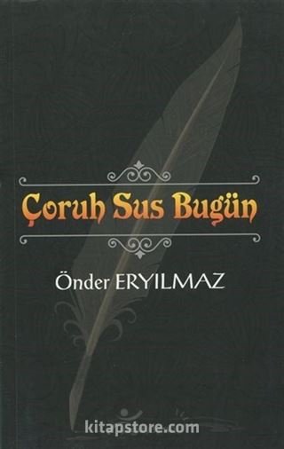 Çoruh Sus Bugün