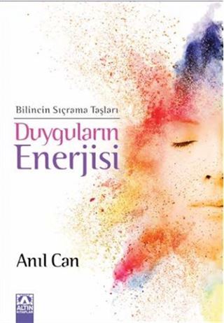 Duyguların Enerjisi