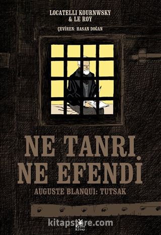 Ne Tanrı, Ne Efendi