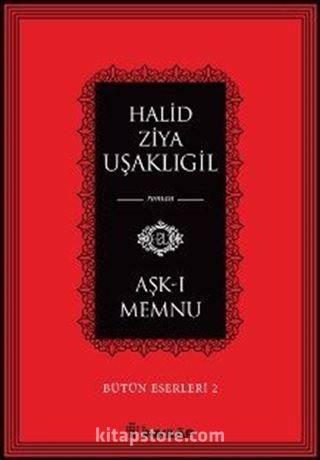 Aşk-ı Memnu / Bütün Eserleri