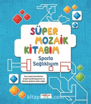 Süper Mozaik Kitabım / Sporla Sağlıklıyım